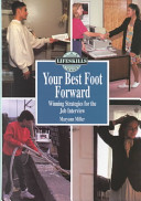 Your Best Foot Forward: Winning Strategies for the Job Interview cover