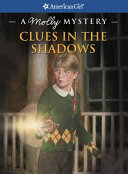 Clues in the Shadows: A Molly Mystery cover
