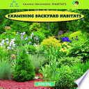 Examining Backyard Habitats cover