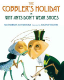 The Cobbler's Holiday or Why Ants Don't Wear Shoes cover