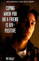 Coping When You or a Friend Is HIV-Positive cover