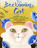 The Beckoning Cat: Based on a Japanese Folktale cover
