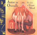 Artist in Overalls: The Life of Grant Wood cover