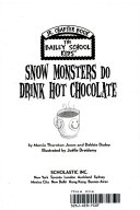 Snow Monsters Do Drink Hot Chocolate cover