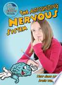 The Astounding Nervous System: How Does My Brain Work? cover