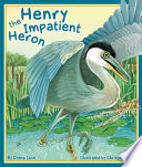 Henry the Impatient Heron cover
