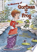 In Memory of Gorfman T. Frog cover