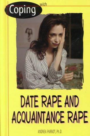 Coping With Date Rape & Acquaintance Rape cover