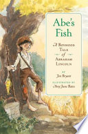 Abe's Fish: A Boyhood Tale of Abraham Lincoln cover