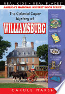 The Colonial Caper Mystery at Williamsburg cover