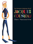 The Fantastic Undersea Life of Jacques Cousteau cover