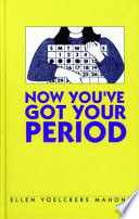 Now You've Got Your Period cover