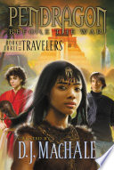 The Travelers: Book Two: Pendragon, Before the War cover