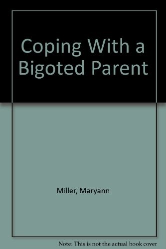 Coping with a Bigoted Parent cover