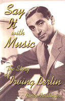Say It with Music: The Story of Irving Berlin cover