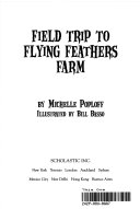 Field Trip To Flying Feathers Farm cover