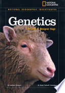 Genetics: From DNA to Designer Dogs cover