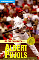 On the Field with...Albert Pujols cover