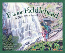 F Is for Fiddlehead: A New Brunswick Alphabet cover