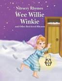 Wee Willie Winkie and Other Best-Loved Rhymes cover