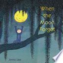 When the Moon Forgot cover