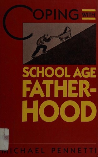 Coping with School Age Fatherhood cover