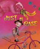 Just in Case: A Trickster Tale and Spanish Alphabet Book cover