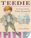 Teedie: The Story of Young Teddy Roosevelt cover