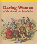 Daring Women of the American Revolution cover