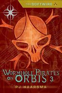 The Softwire: WormHole Pirates on Orbis 3 cover