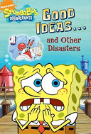 Good Ideas...and Other Disasters cover