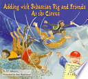 Adding with Sebastian Pig and Friends: At the Circus cover