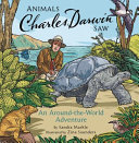 Animals Charles Darwin Saw: An Around-the-World Adventure cover