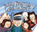 Bobby Bramble Loses His Brain cover