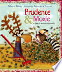 Prudence & Moxie: A Tale of Mismatched Friends cover
