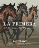 La Primera: The Story of Wild Mustangs cover