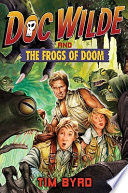 Doc Wilde and the Frogs of Doom cover