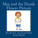 Max and the Dumb Flower Picture cover