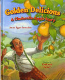 Golden Delicious: A Cinderella Apple Story cover