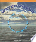 Water World: Earth's Water Cycle cover