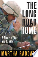 The Long Road Home: A Story of War and Family cover