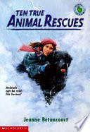 Ten True Animal Rescues cover