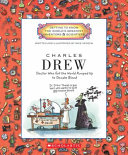 Charles Drew: Doctor Who Got the World Pumped up to Donate Blood cover
