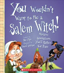 You Wouldn't Want to Be a Salem Witch! cover