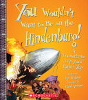 You Wouldn't Want to Be on the Hindenburg! cover