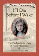 If I Die Before I Wake: The Flu Epidemic Diary of Fiona Macgregor cover