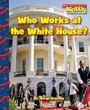 Who Works at the White House? cover