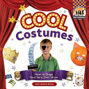 Cool Costumes: How to Stage Your Very Own Show cover