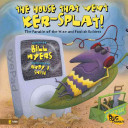 The House That Went Ker-Splat! The Parable of the Wise and Foolish Builders cover