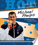 Michael Phelps: Swimming for Olympic Gold cover